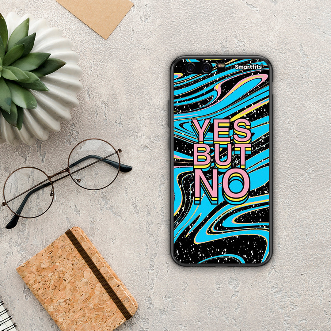 Yes But No - Huawei P10 Lite case