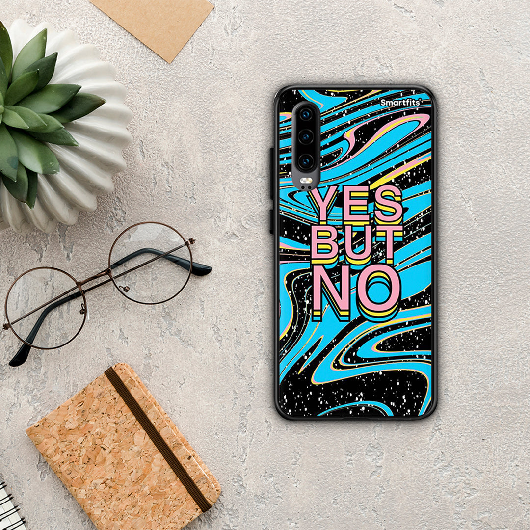 Yes but No - Huawei P30 case