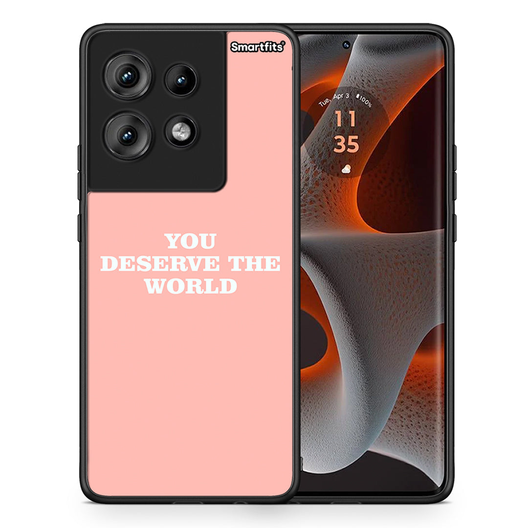 You Deserve The World - Motorola Edge 50 θήκη