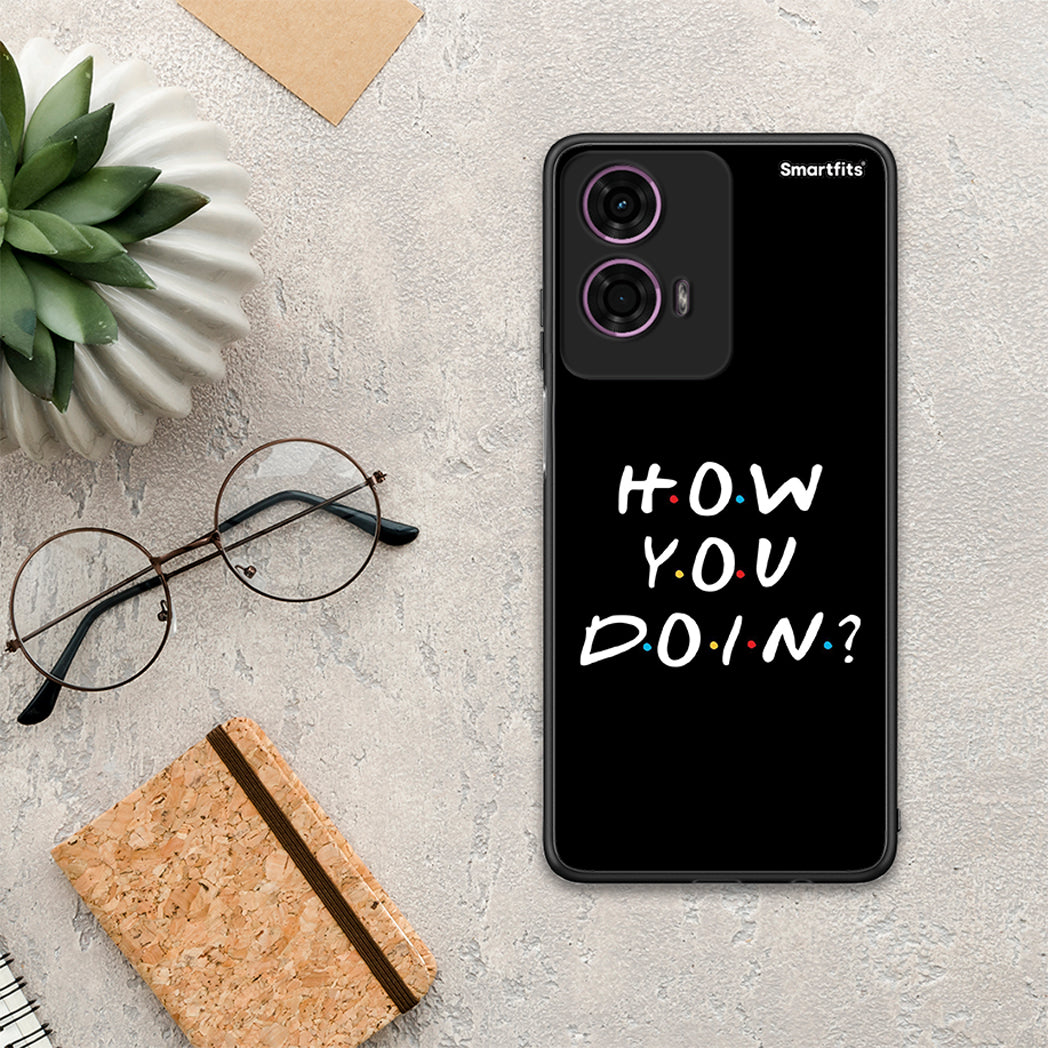 How You Doin - Motorola G24 θήκη