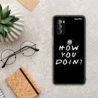 Thumbnail for How You Doin - Motorola Moto G31 θήκη