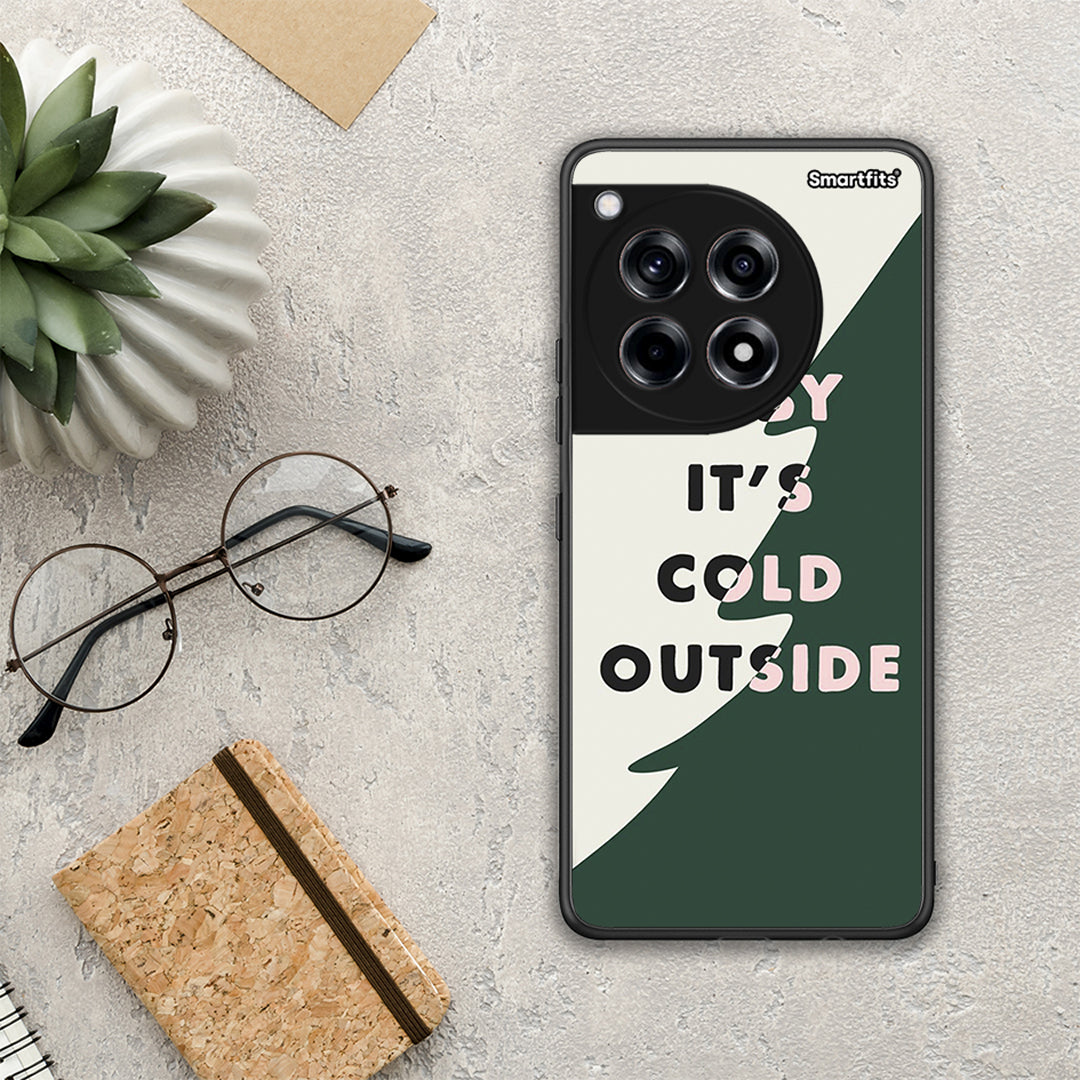 Cold Outside - OnePlus 12R 5G case