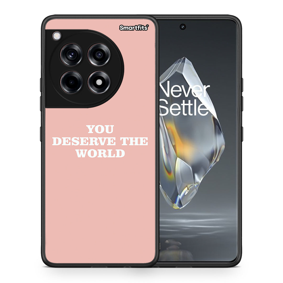 You Deserve The World - OnePlus 12R 5G θήκη