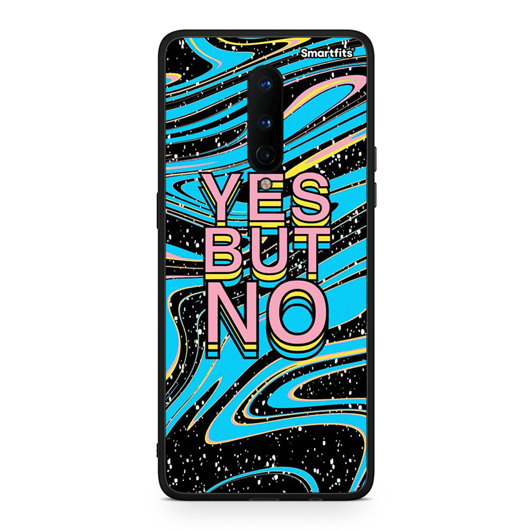 OnePlus 8 Yes But No θήκη από τη Smartfits με σχέδιο στο πίσω μέρος και μαύρο περίβλημα | Smartphone case with colorful back and black bezels by Smartfits