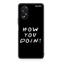 Thumbnail for Oppo A38 How You Doin θήκη από τη Smartfits με σχέδιο στο πίσω μέρος και μαύρο περίβλημα | Smartphone case with colorful back and black bezels by Smartfits
