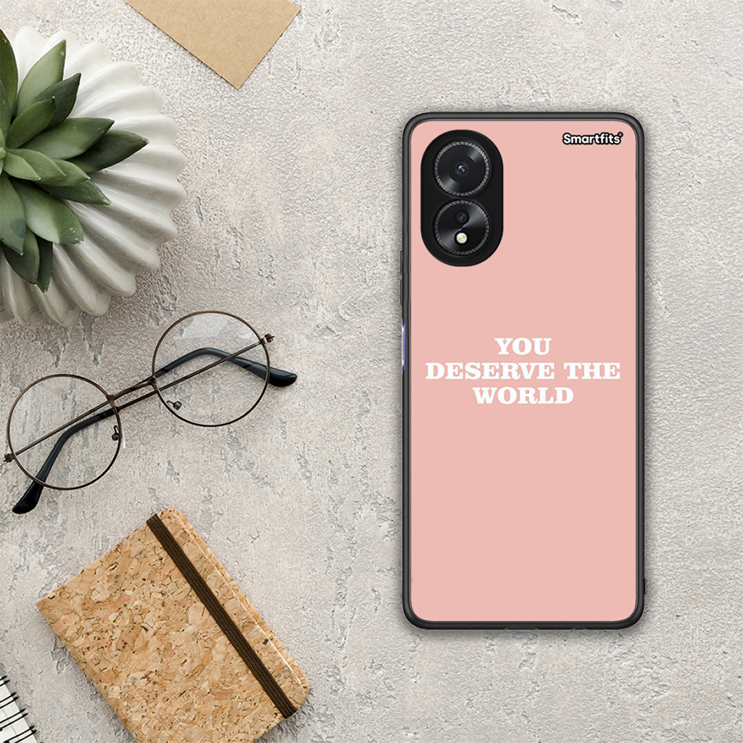 You Deserve The World - Oppo A18 θήκη