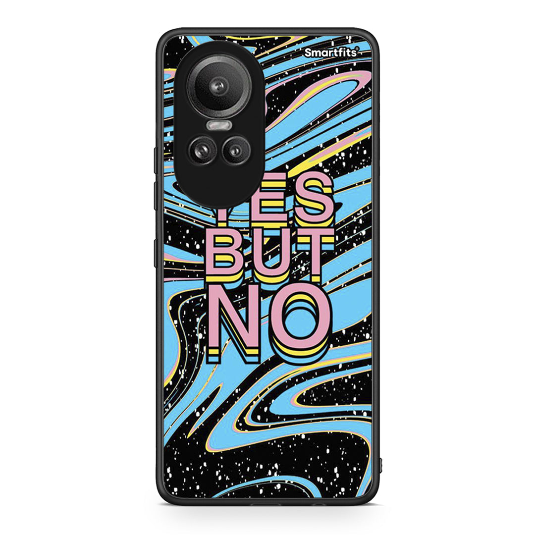 Oppo Reno10 Pro Yes But No θήκη από τη Smartfits με σχέδιο στο πίσω μέρος και μαύρο περίβλημα | Smartphone case with colorful back and black bezels by Smartfits