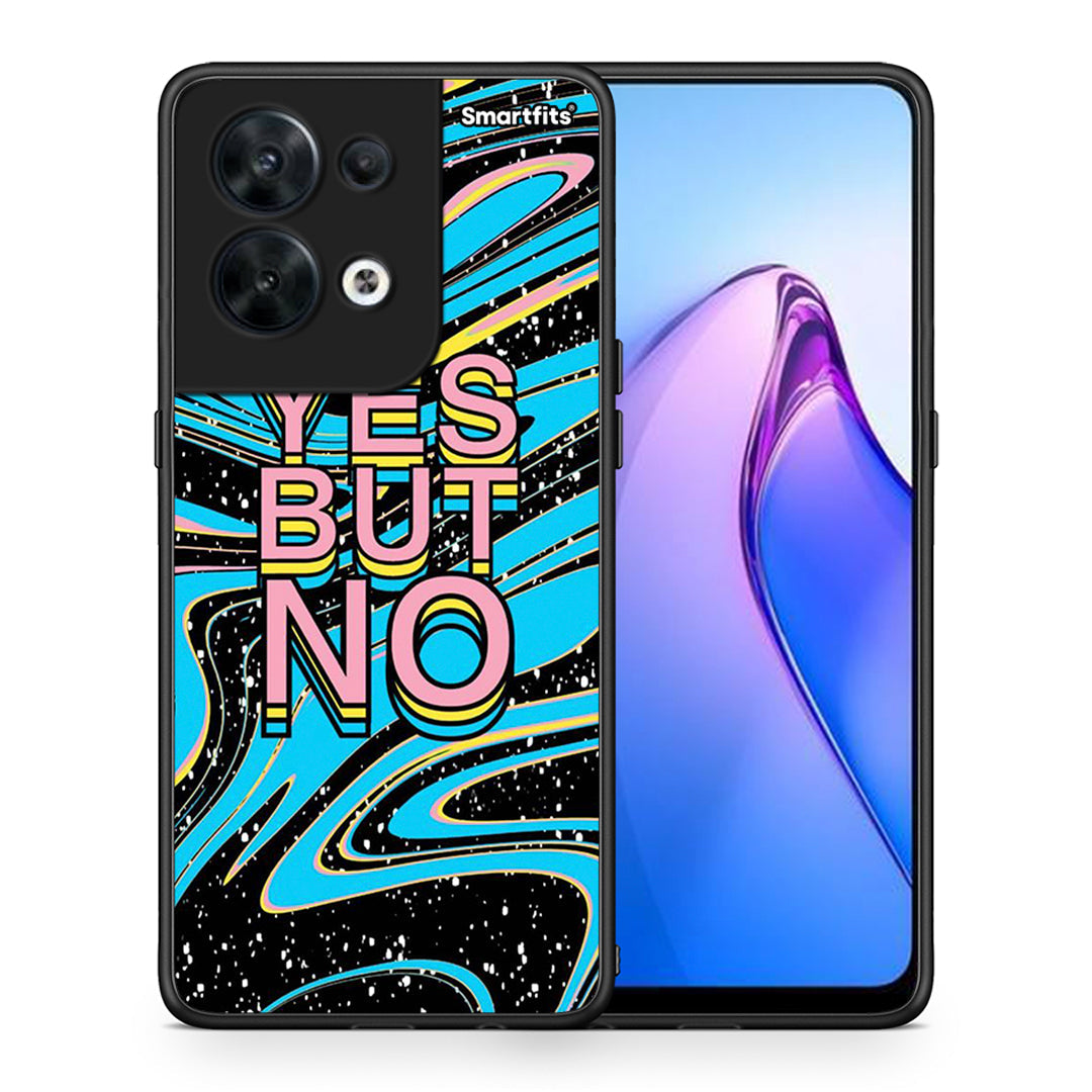 Θήκη Oppo Reno8 5G Yes But No από τη Smartfits με σχέδιο στο πίσω μέρος και μαύρο περίβλημα | Oppo Reno8 5G Yes But No Case with Colorful Back and Black Bezels