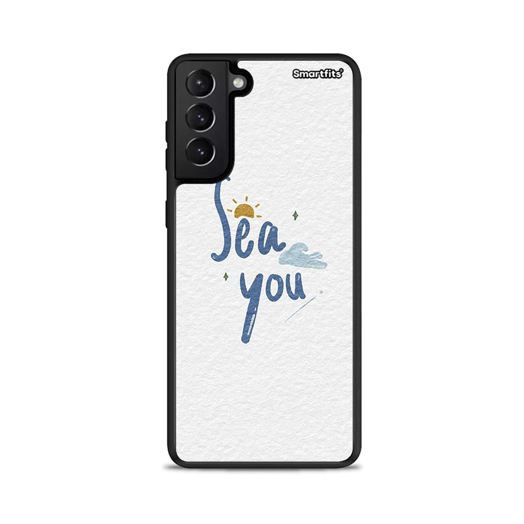 Sea You - Samsung Galaxy S21+ case