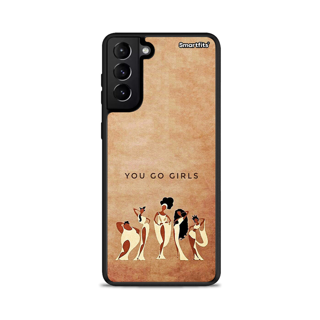 You Go Girl - Samsung Galaxy S21+ case