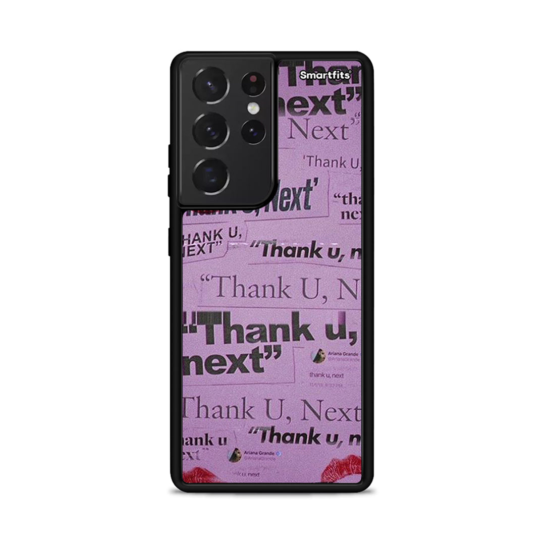 Thank You Next - Samsung Galaxy S21 Ultra Case