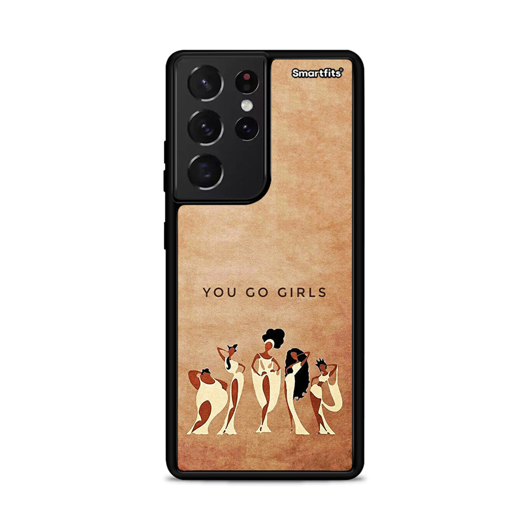 You Go Girl - Samsung Galaxy S21 Ultra Case