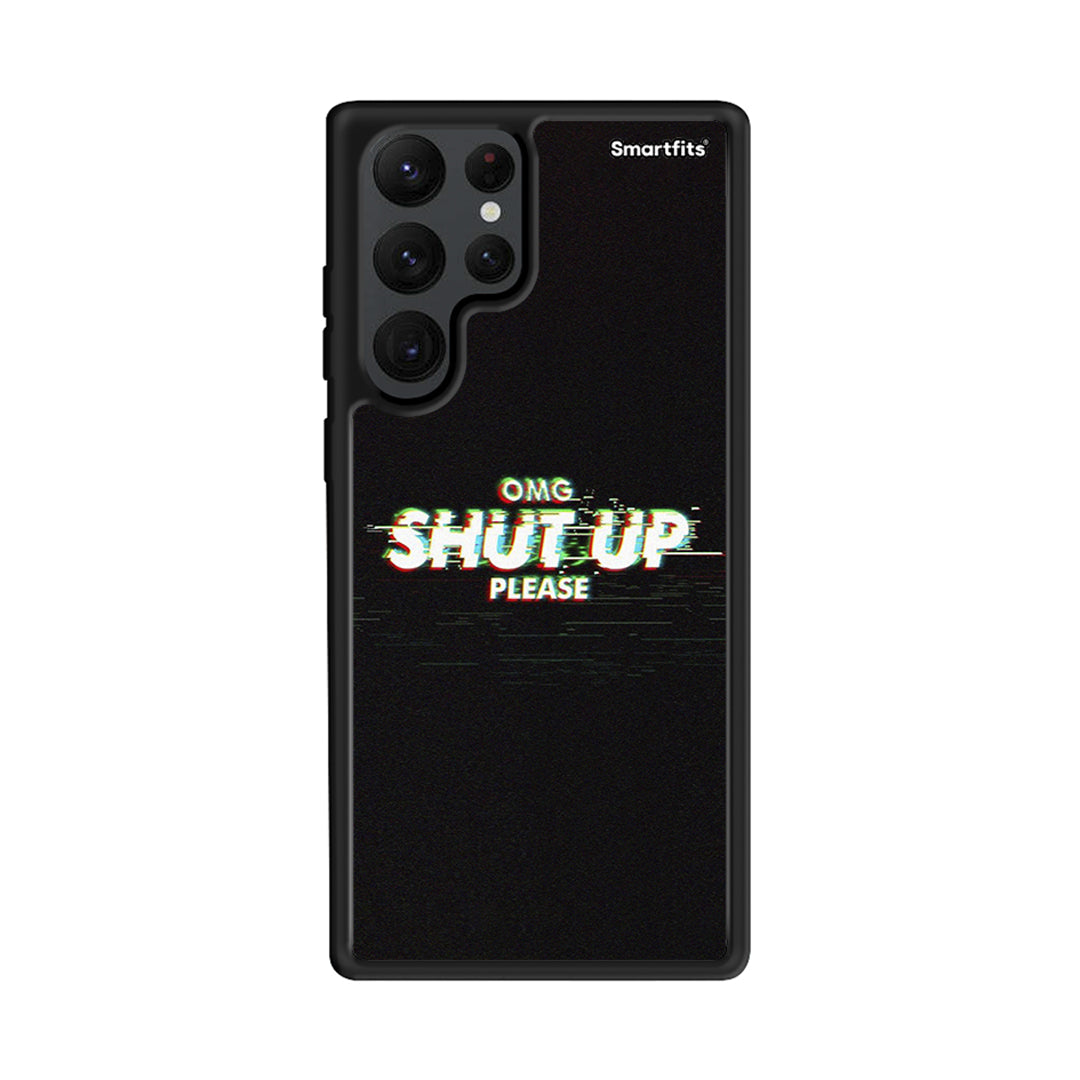 Omg shutup - Samsung Galaxy S22 Ultra case