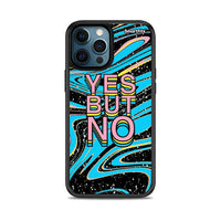 Thumbnail for Yes But No - iPhone 12 case