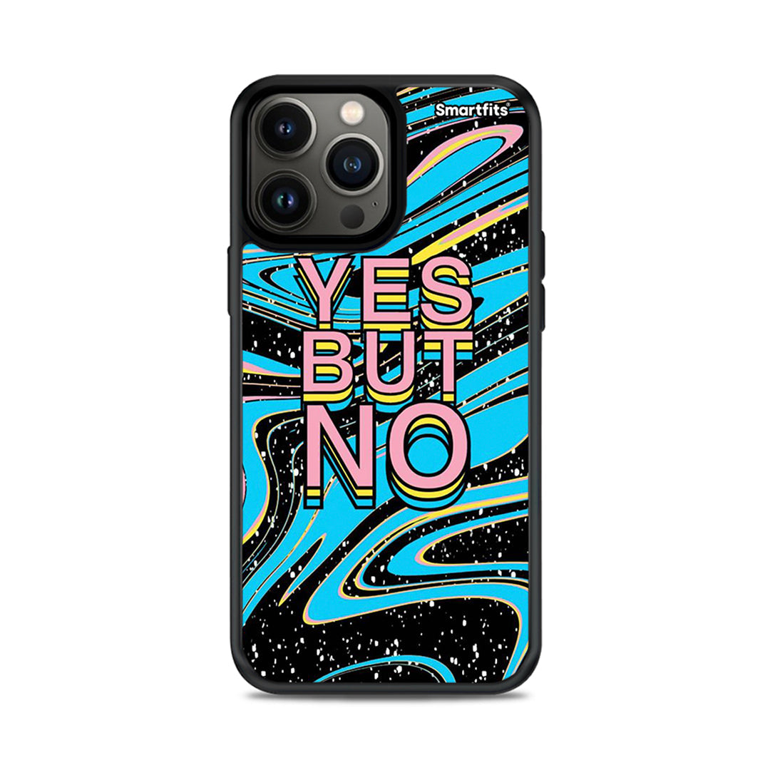 Yes But No - iPhone 13 Pro max case