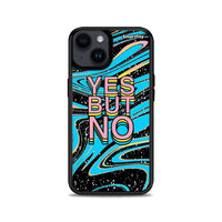 Thumbnail for Yes But No - iPhone 14 Plus case