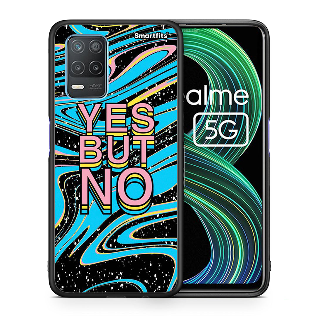 Yes but No - Realme 8 5G case