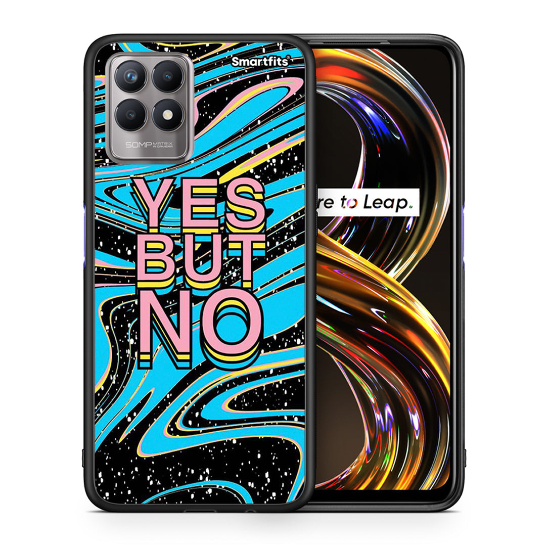 Yes But No - Realme 8i Case