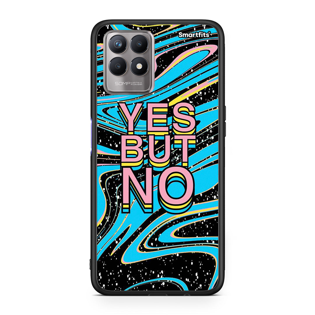 Yes But No - Realme 8i Case