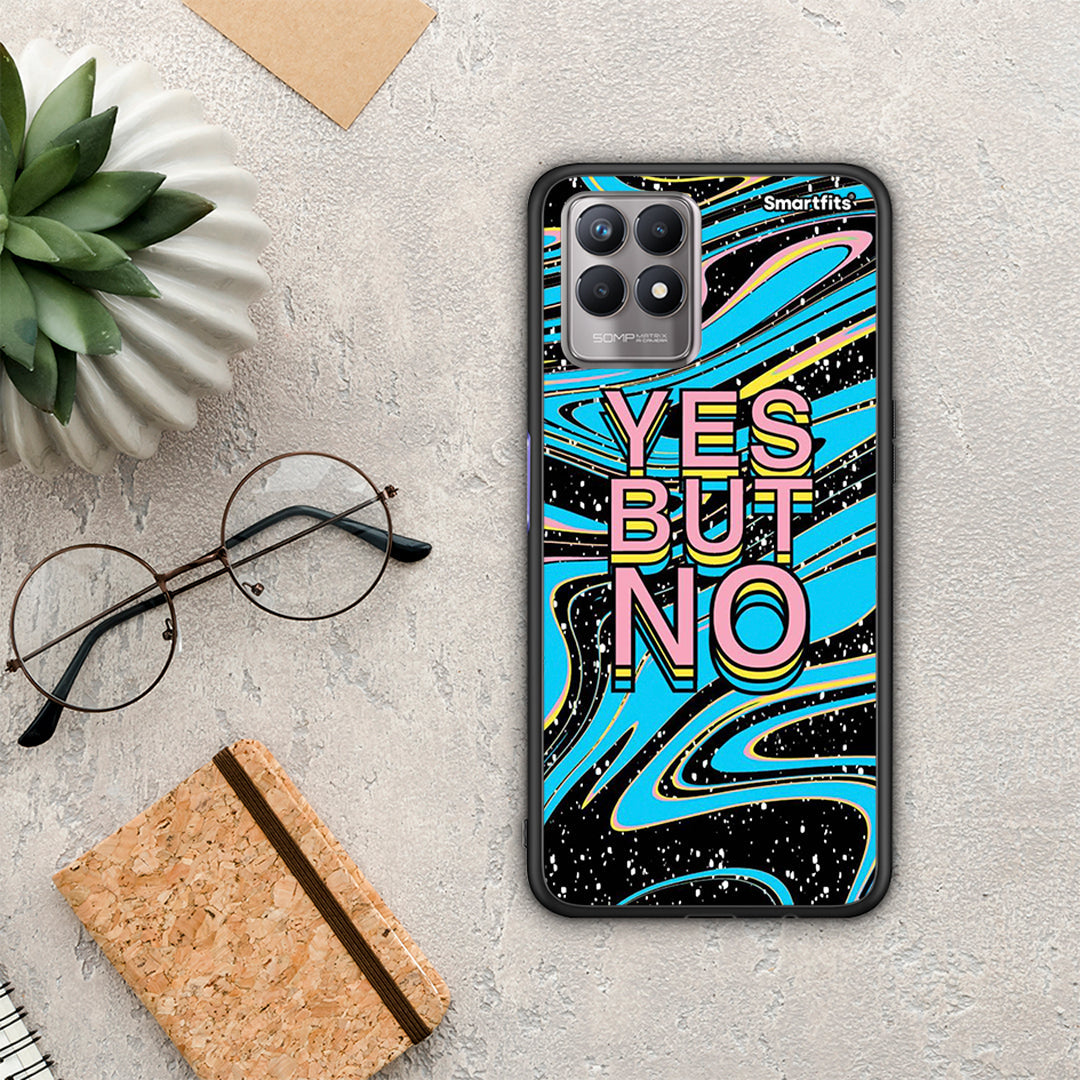 Yes But No - Realme 8i Case