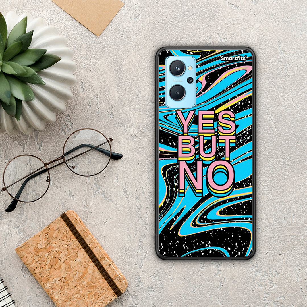 Yes but No - Realme 9i case