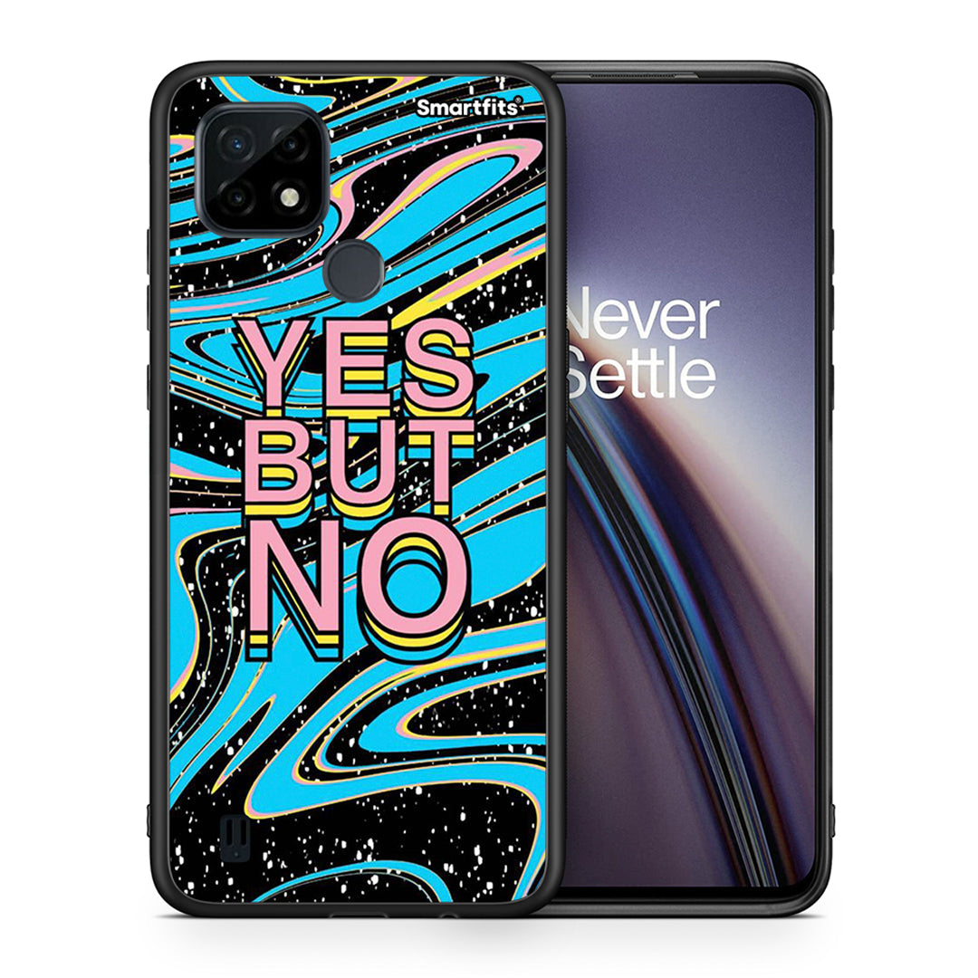 Yes But No - Realme C21 case