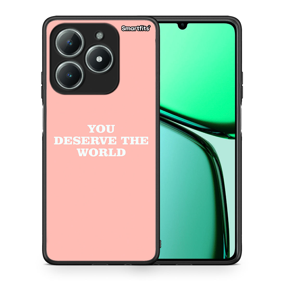 You Deserve The World - Realme C61 θήκη