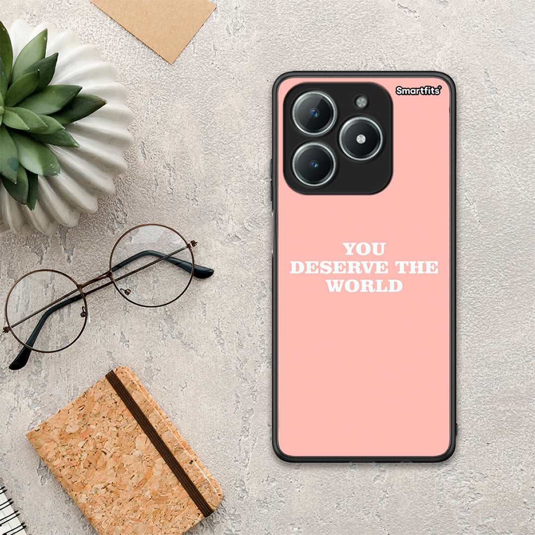 You Deserve The World - Realme C61 θήκη