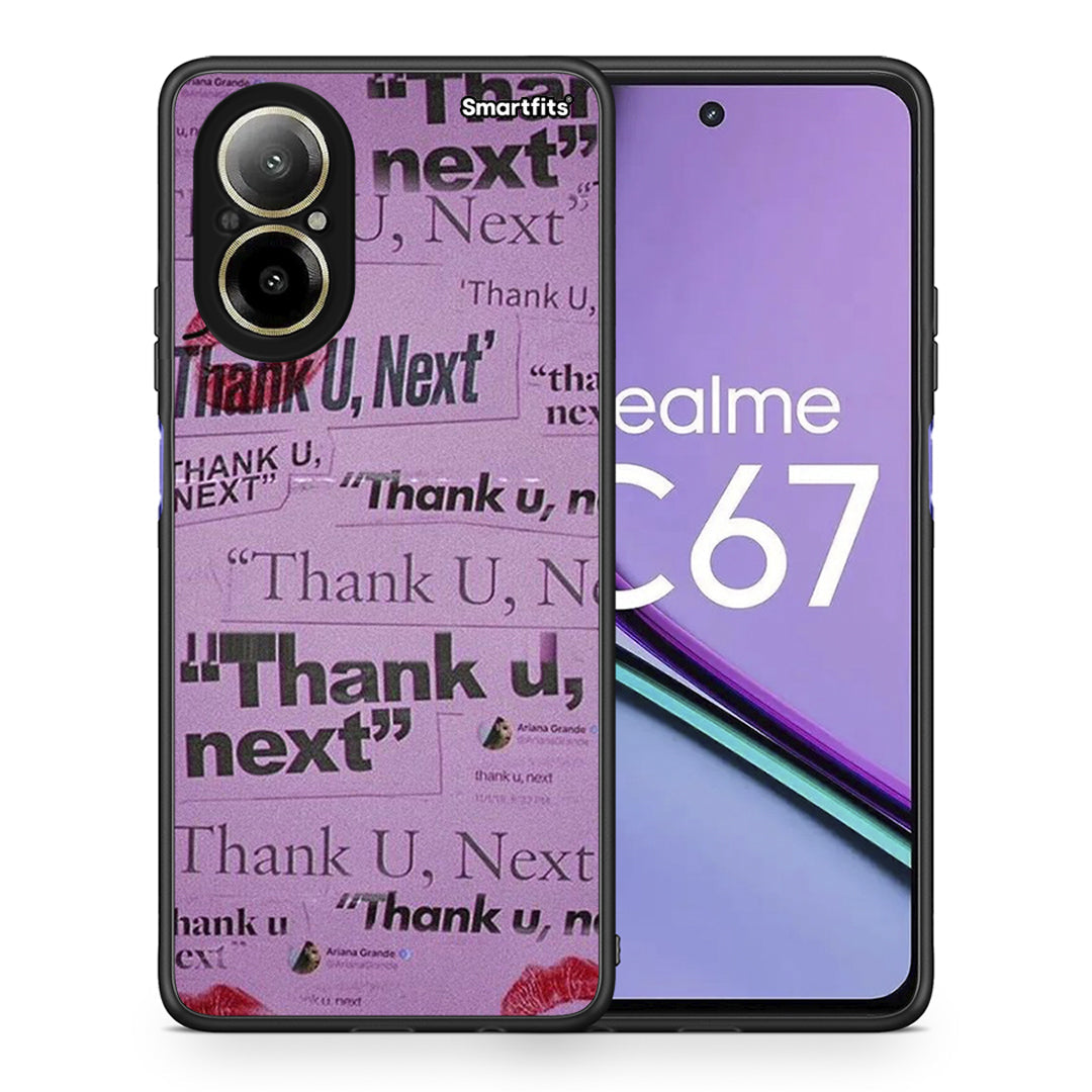 Thank You Next - Realme C67 4G case