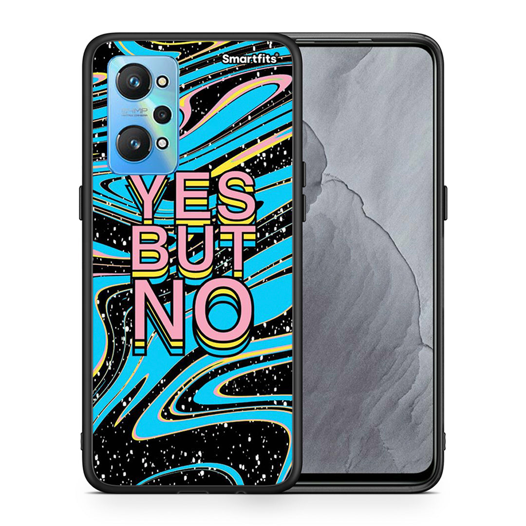 Yes But No - Realme GT Neo 2 case