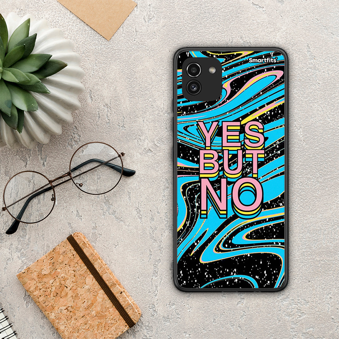Yes but No - Samsung Galaxy A03 case