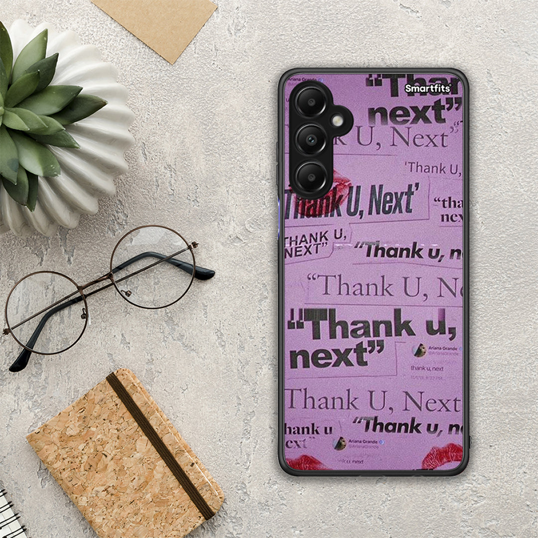 Thank You Next - Samsung Galaxy A05S case