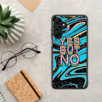 Thumbnail for Yes but No - Samsung Galaxy A15 4G case