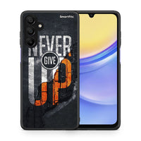 Thumbnail for Never Give Up - Samsung Galaxy A15 5G case