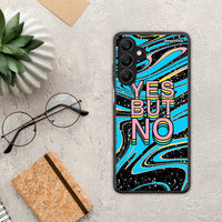 Thumbnail for Yes but No - Samsung Galaxy A25 5G case