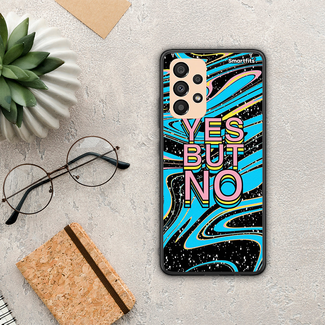 Yes but No - Samsung Galaxy A33 5G case