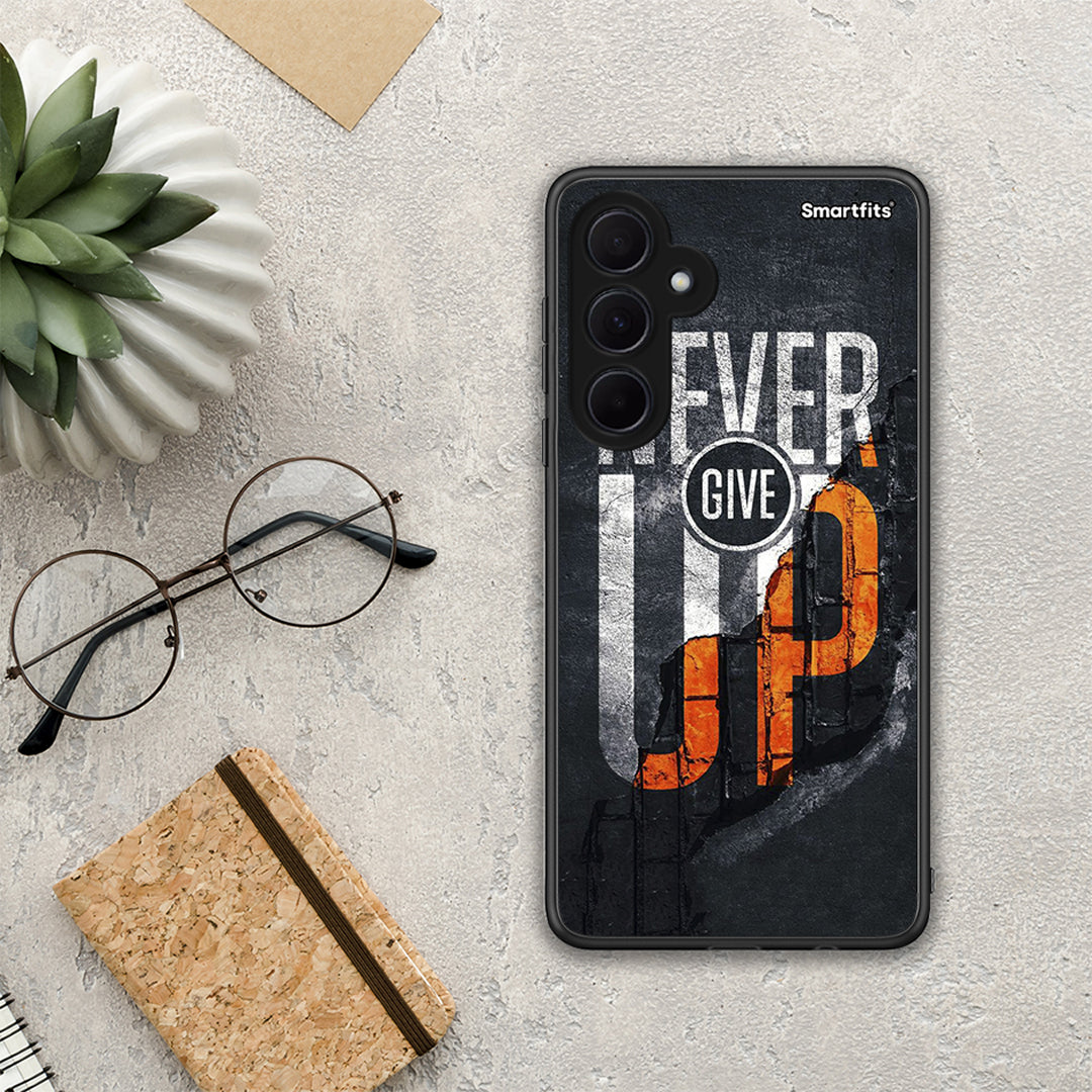 Never Give Up - Samsung Galaxy A35 case