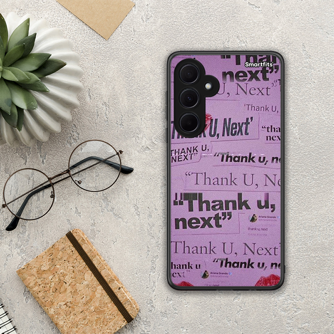 Thank You Next - Samsung Galaxy A35 case