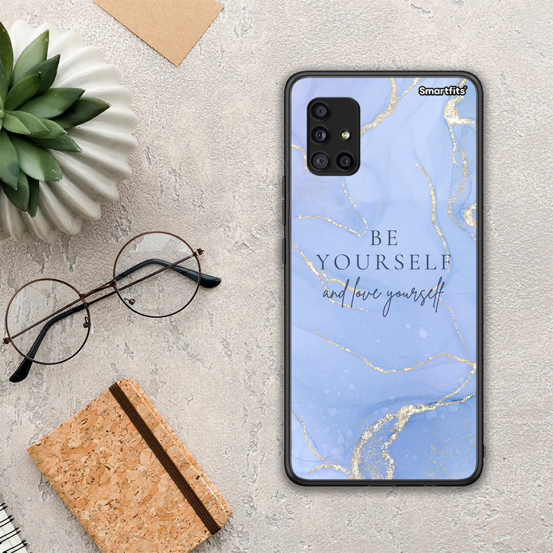 Be Yourself - Samsung Galaxy A51 5G θήκη