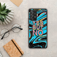 Thumbnail for Yes But No - Samsung Galaxy A52 / A52S / A52 5G case