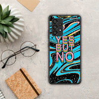 Thumbnail for Yes But No - Samsung Galaxy A53 5G case