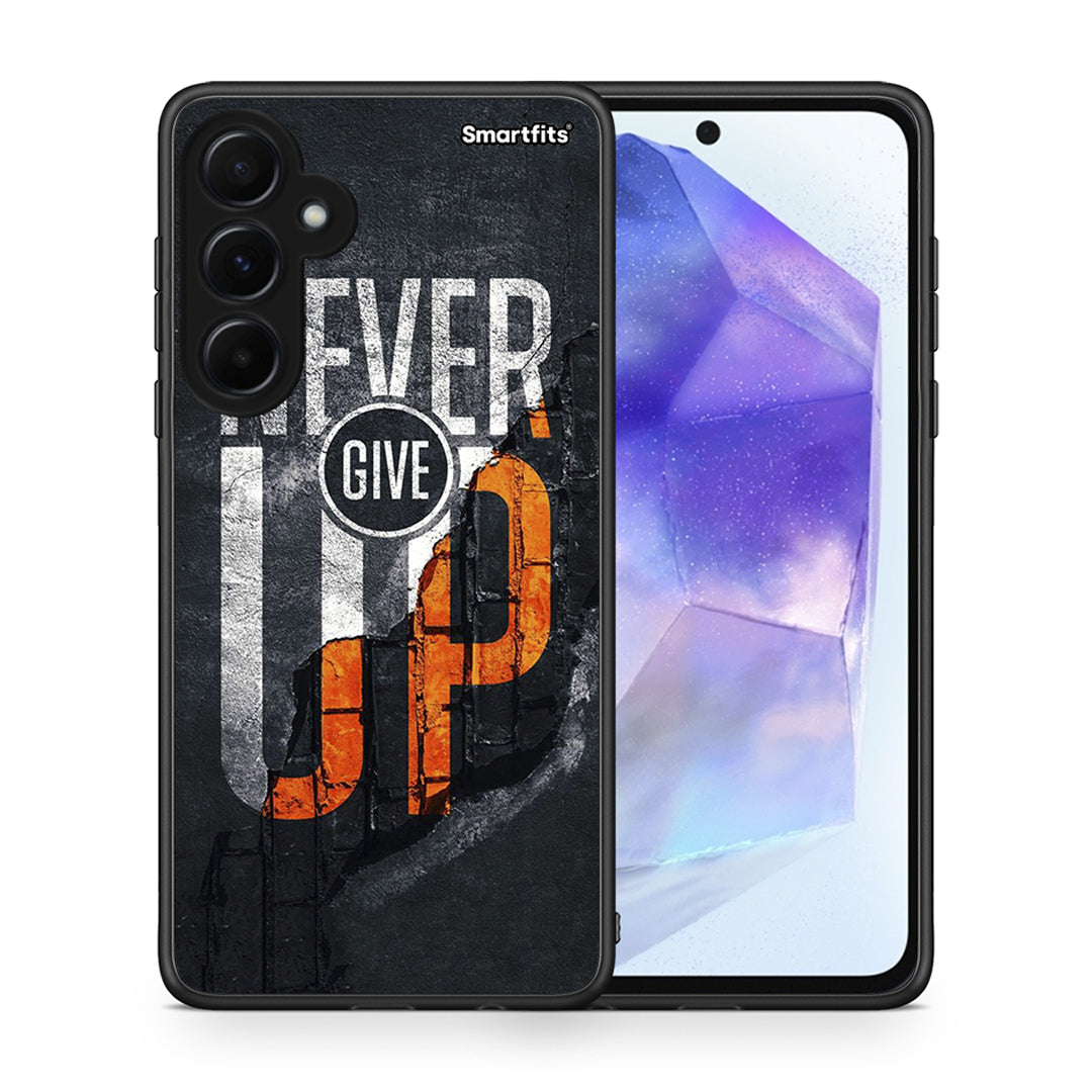 Never Give Up - Samsung Galaxy A55 case