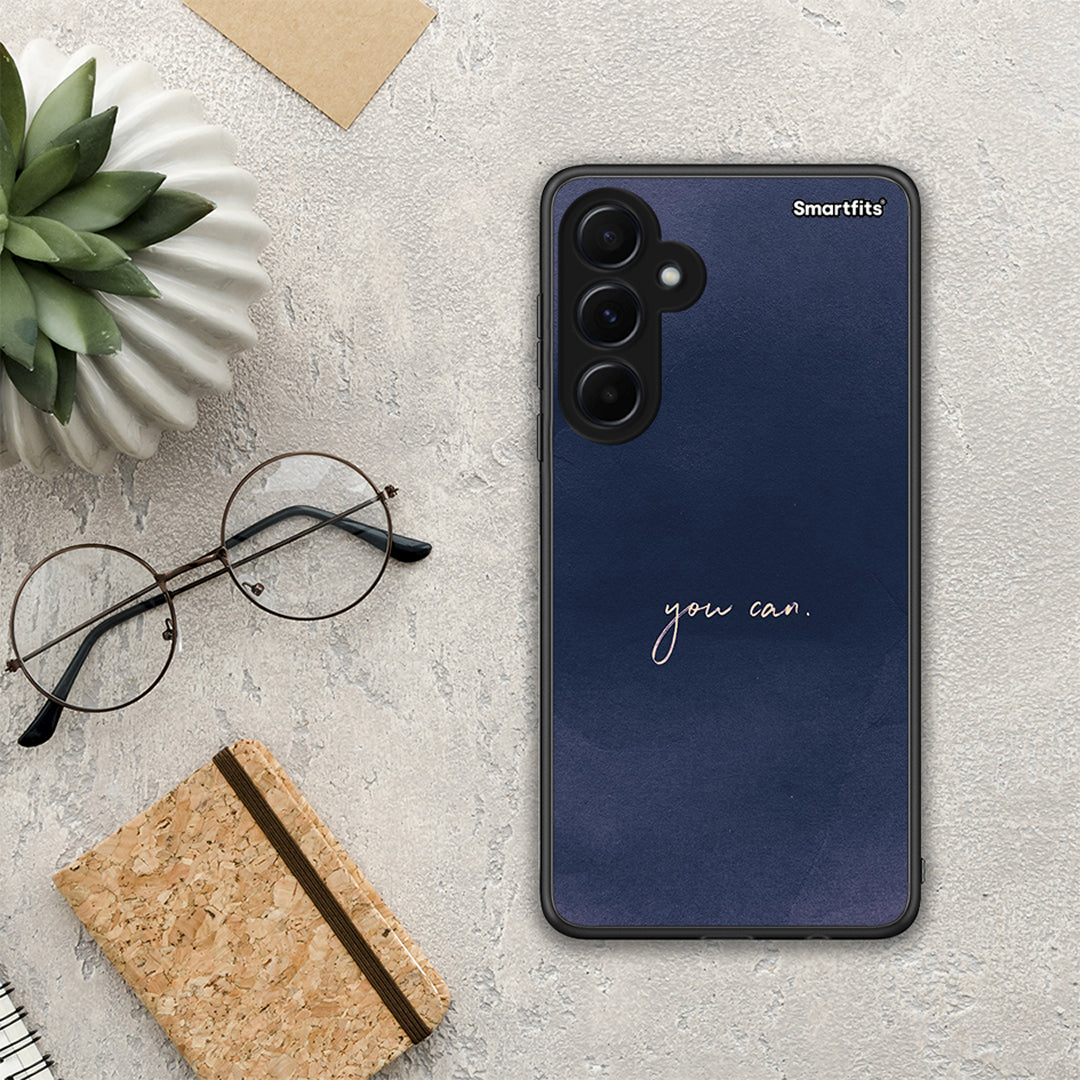 You Can - Samsung Galaxy A55 case