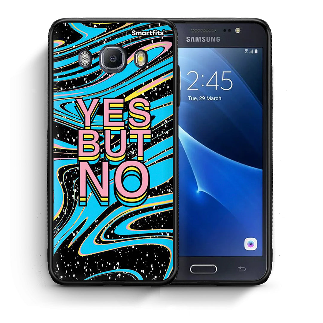 Θήκη Samsung J7 2016 Yes But No από τη Smartfits με σχέδιο στο πίσω μέρος και μαύρο περίβλημα | Samsung J7 2016 Yes But No case with colorful back and black bezels