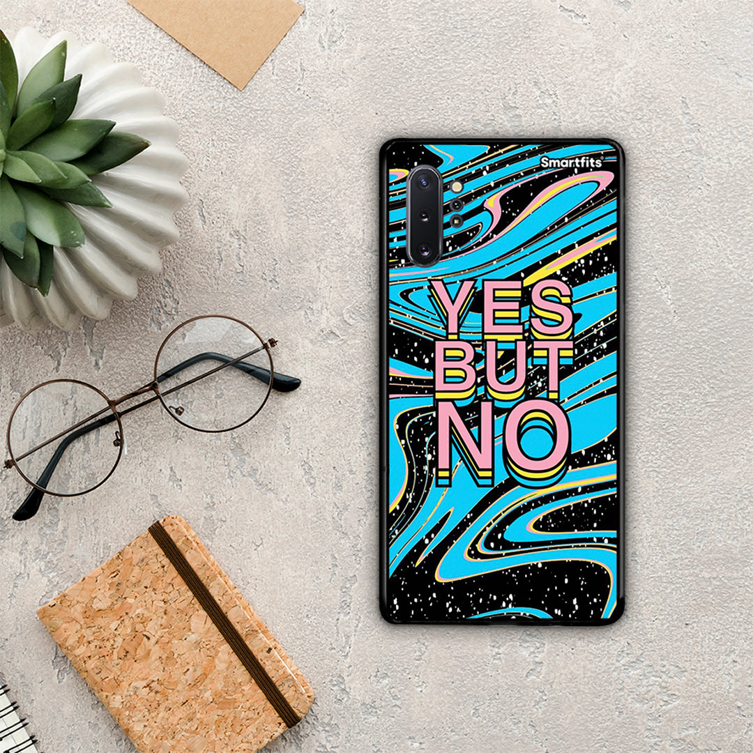 Yes but No - Samsung Galaxy Note 10+ case
