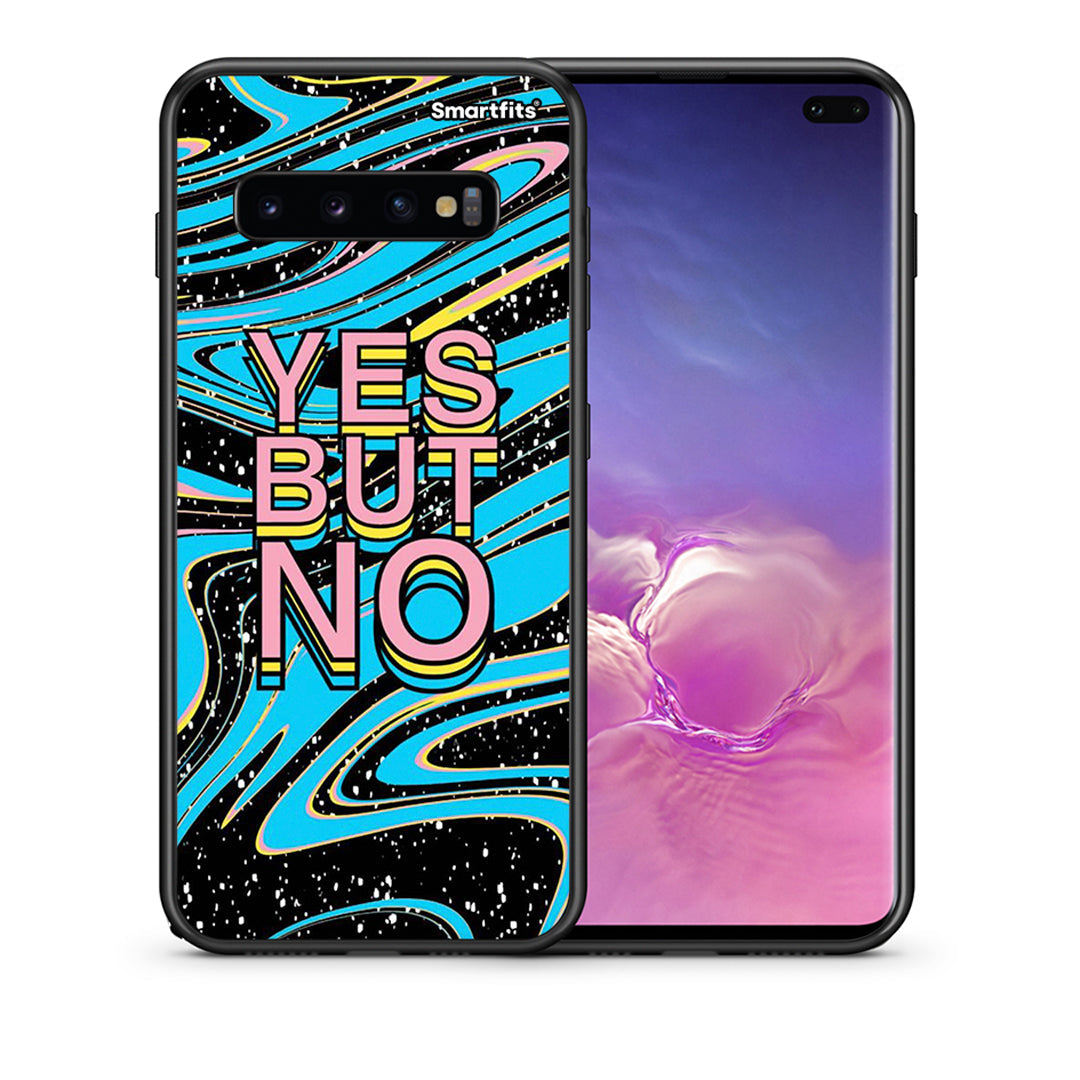 Θήκη Samsung S10+ Yes But No από τη Smartfits με σχέδιο στο πίσω μέρος και μαύρο περίβλημα | Samsung S10+ Yes But No case with colorful back and black bezels