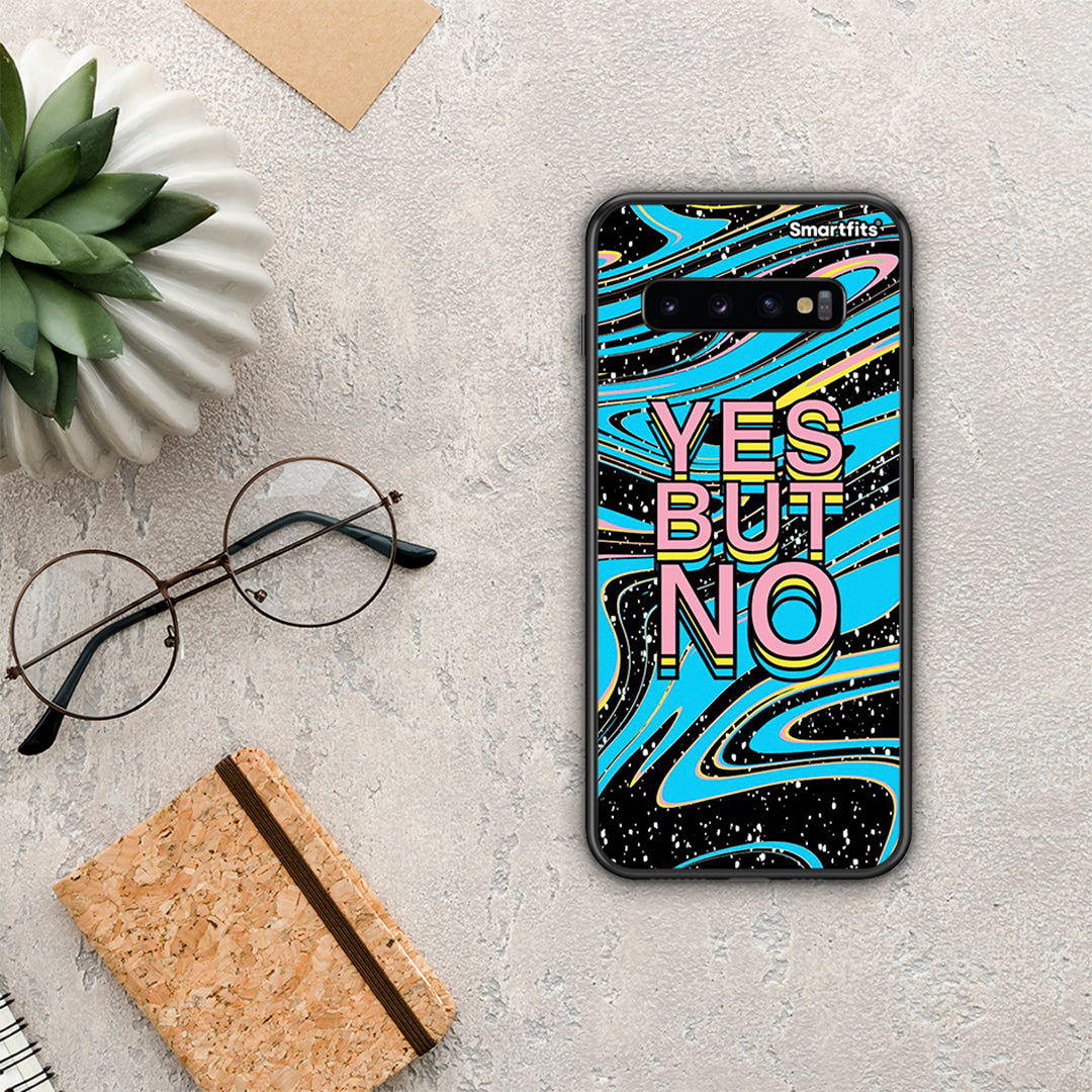 Yes but No - Samsung Galaxy S10 case