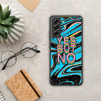 Thumbnail for Yes but No - Samsung Galaxy S21 Fe case