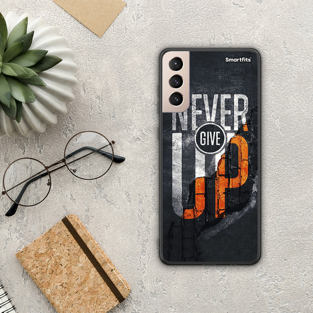 Never Give Up - Samsung Galaxy S21+ θήκη