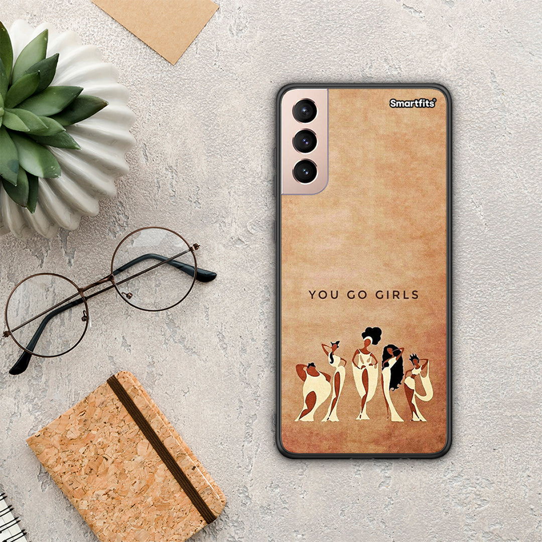 You Go Girl - Samsung Galaxy S21+ case